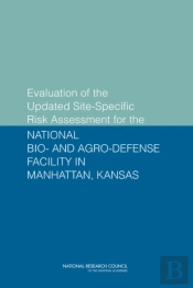 Evaluation Of The Updated Site-Specific Risk Assessment For The National Bio- And Agro-Defense Facility In Manhattan, Kansas