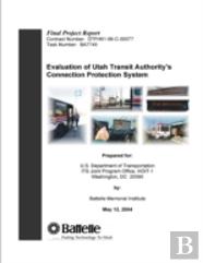 Evaluation Of Utah Transit Authority'S Connection Protection System - Final Project Report