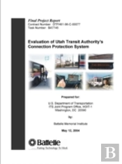 Evaluation Of Utah Transit Authority'S Connection Protection System - Final Project Report