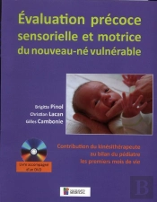 Évaluation Précoce Sensorielle Et Motrice Du Nouveau-Né Vulnérable