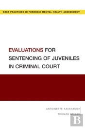 Evaluations For Sentencing Of Juveniles In Criminal Court