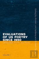 Evaluations Of Us Poetry Since 1950, Volume 1