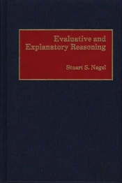 Evaluative And Explanatory Reasoning
