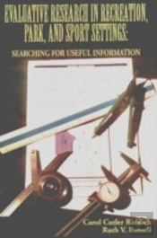 Evaluative Research In Recreation, Park And Sport Settings