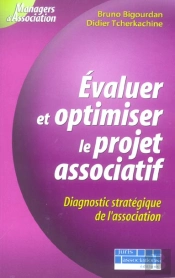 Evaluer Et Optimiser Le Projet Associatif ; Diagnostic Strategique De L'Association