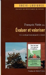 Évaluer Et Valoriser ; Une Sociologie Économique De La Mesure