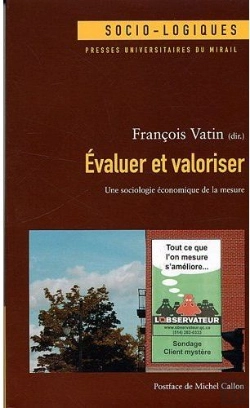 Bertrand.pt - Évaluer Et Valoriser ; Une Sociologie Économique De La Mesure