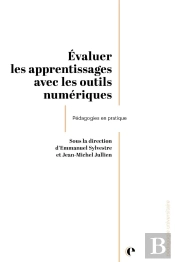 Évaluer Les Apprentissages Avec Les Outils Numériques : Pédagogies En Pratique