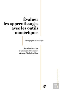 Bertrand.pt - Évaluer Les Apprentissages Avec Les Outils Numériques : Pédagogies En Pratique