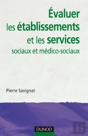 Évaluer Les Établissements Et Les Services Sociaux Et Médico-Sociaux