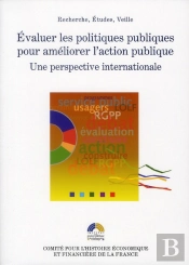 Évaluer Les Politiques Publiques Pour Améliorer L'Action Publique ; Une Perspective Internationale