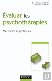 Évaluer Les Psychothérapies - Méthodes Et Pratiques : Méthodes Et Pratiques