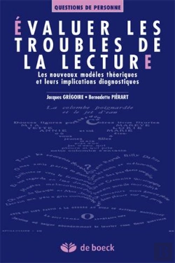 Bertrand.pt - Évaluer Les Troubles De La Lecture ; Les Nouveaux Modèles Théoriques Et Leurs Implications Diagnostiques