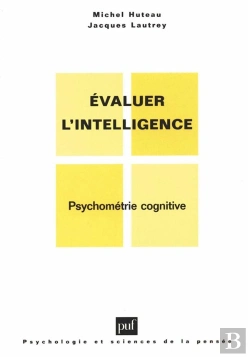 Bertrand.pt - Évaluer L'Intelligence ; Psychométrie Cognitive