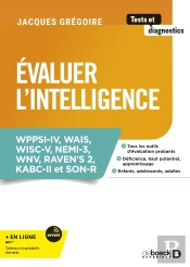 Évaluer L'Intelligence : Wppsi-Iv, Wais, Wisc-V, Nemi-3, Wnv, Raven'S 2, Kabc-Ii Et Son-R