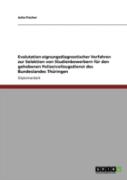 Evalutation Eignungsdiagnostischer Verfahren Zur Selektion Von Studienbewerbern Fur Den Gehobenen Polizeivollzugsdienst Des Bundeslandes Thuringen