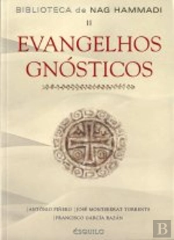 Bertrand.pt - Evangelhos Gnósticos II