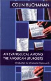 Evangelical Among The Anglican Liturgists