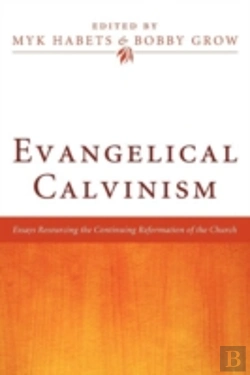 Bertrand.pt - Evangelical Calvinism: Essays Resourcing