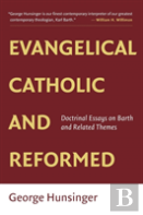 Evangelical, Catholic, And Reformed
