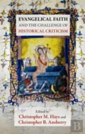 Evangelical Faith And The Challenge Of Historical Criticism