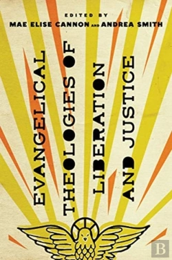Bertrand.pt - Evangelical Theologies Of Liberation And Justice