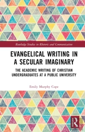 Evangelical Writing In A Secular Imaginary