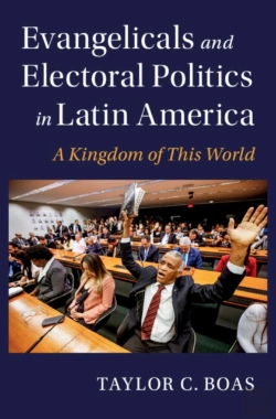Bertrand.pt - Evangelicals And Electoral Politics In Latin America