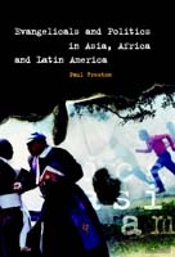 Evangelicals And Politics In Asia, Africa And Latin America
