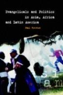 Evangelicals And Politics In Asia, Africa And Latin America