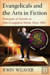 Evangelicals And The Arts In Fiction