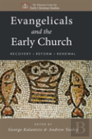 Evangelicals And The Early Church