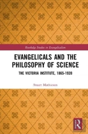 Evangelicals And The Philosophy Of Science