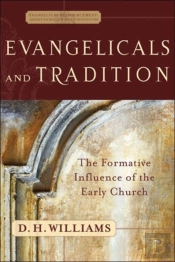 Evangelicals And Tradition