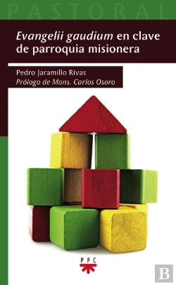 Bertrand.pt - Evangelii Gaudium En Clave De Parroquia Misionera