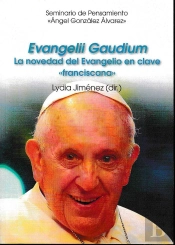 Evangelii Gaudium. La Novedad Del Evangelio En Clave 'Franciscana'