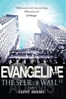Evangeline The Seer Of Wall St.