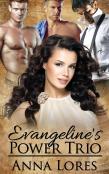 Evangeline'S Power Trio