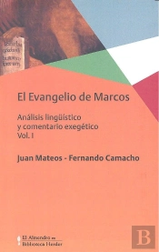 Evangelio De Marcos, El Vol. I