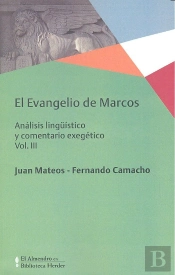 Evangelio De Marcos, El Vol. Iii