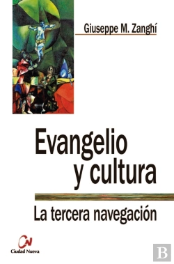 Bertrand.pt - Evangelio Y Cultura. La Tercera Navegación