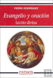 Evangelio Y Oración. Lectio Divina.