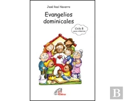 Bertrand.pt - Evangelios Dominicales Del Ciclo B Para Niños/As De 8 A 12 Años