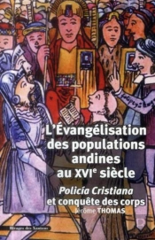 Évangelisation Des Populations Andines Au Xvie Siècle