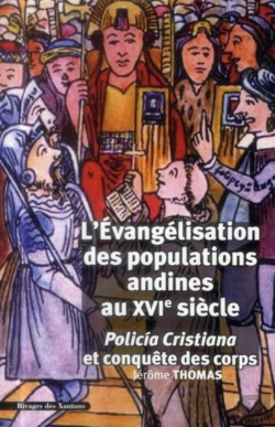 Bertrand.pt - Évangelisation Des Populations Andines Au Xvie Siècle
