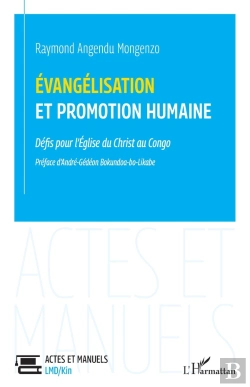 Bertrand.pt - Évangélisation Et Promotion Humaine : Défis Pour L'Église Du Christ Au Congo