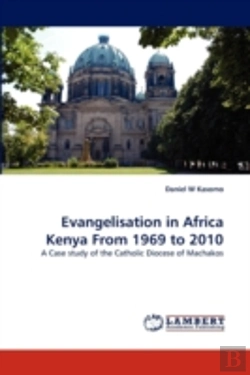 Bertrand.pt - Evangelisation In Africa Kenya From 1969 To 2010