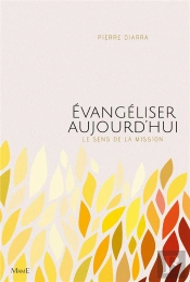 Évangéliser Aujourd'Hui ; Le Sens De La Mission