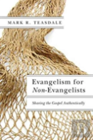Evangelism For Nonâ€“Evangelists Â€“ Sharing The Gospel Authentically