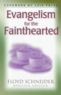 Evangelism For The Faint-Hearted